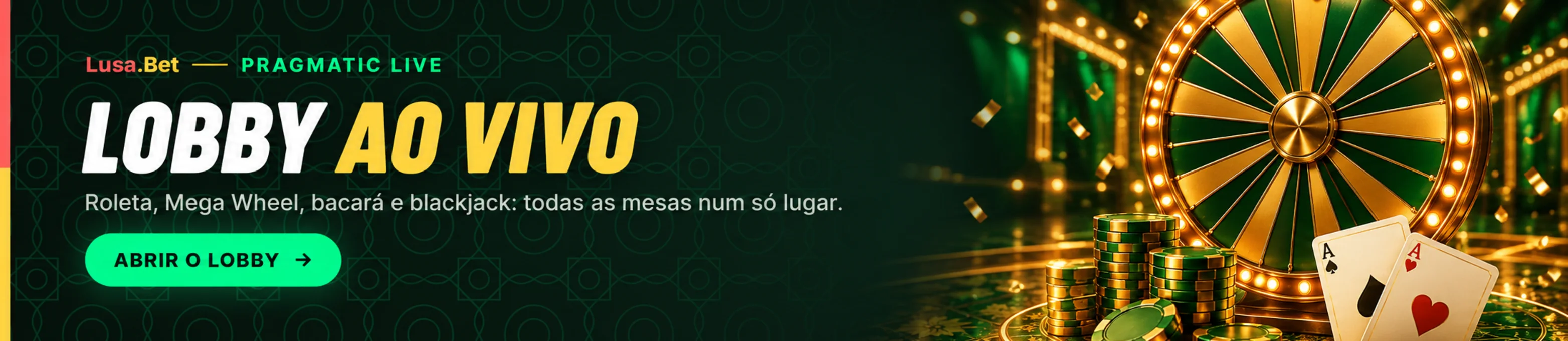 Lobby ao vivo: Roleta, Mega Wheel, bacará e blackjack: todas as mesas num só lugar.