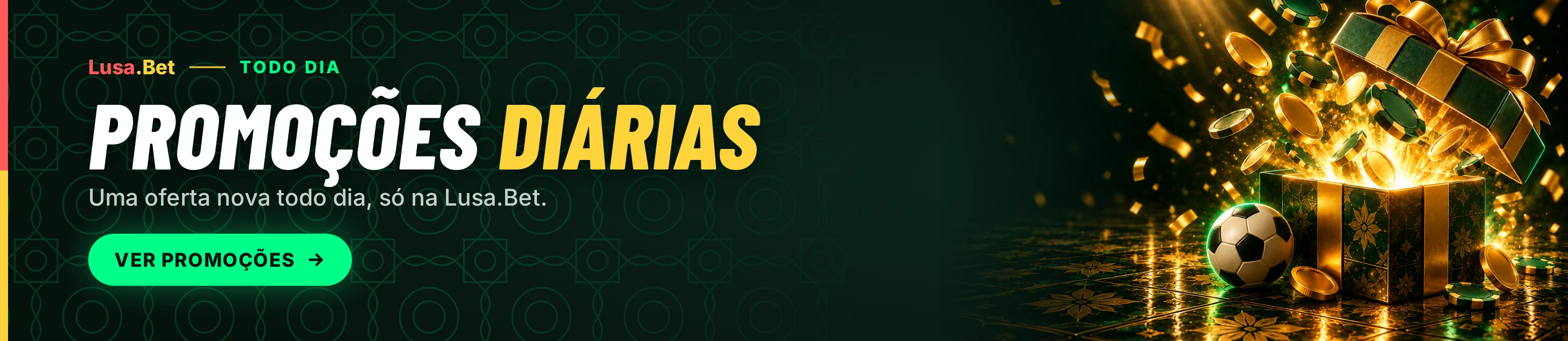 Promoções diárias: Uma oferta nova todo dia, só na Lusa.Bet.